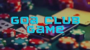 goa club game