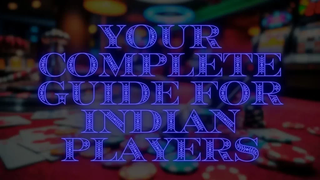 illustration text 'your complete guide for indian players'