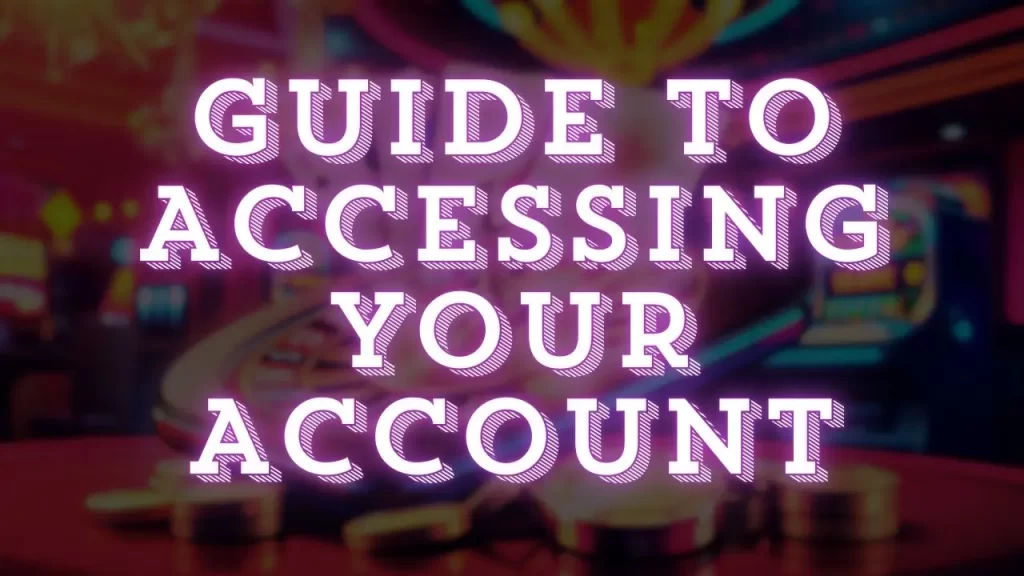 text: guide to accessing your account