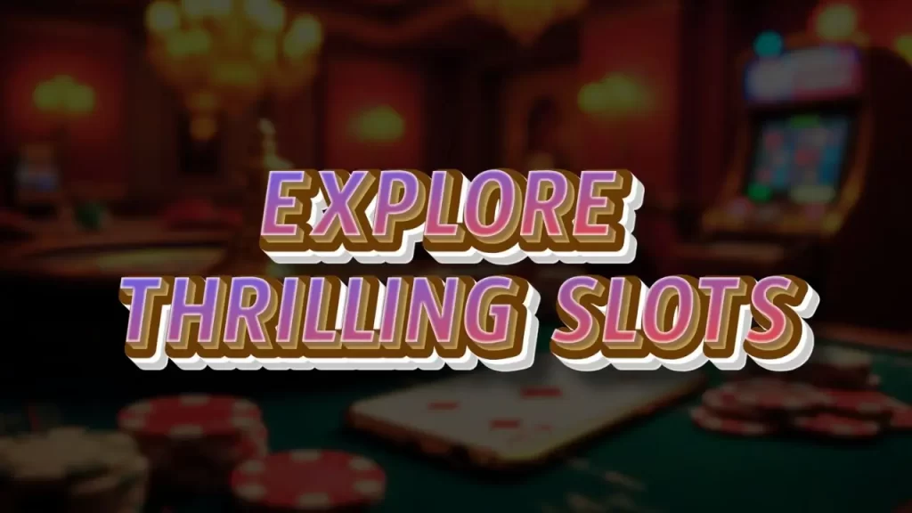 illustration text 'explore thrilling slot'