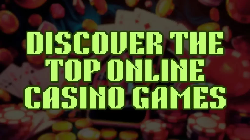 illustration text 'discover the top online casino games'