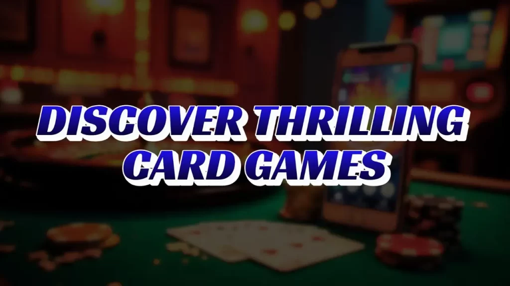 illustration text 'discover thrilling card games